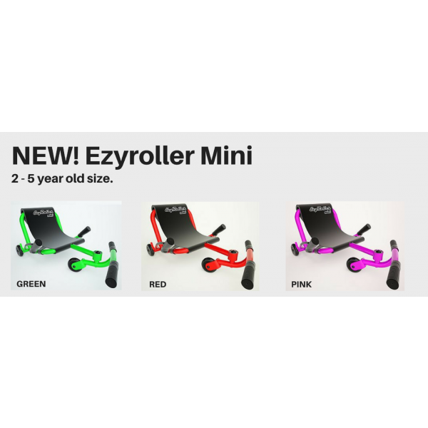 new EZYROLLER MINI 2-5YRS