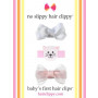 Gift Pack A No Slippy Hair Clippy Babys First Hair Clips